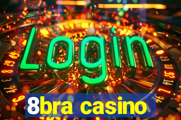 8bra casino